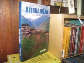 Ázerbájdžán. Mezi Západem a Východem