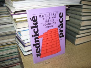 Zednické práce: Materiály pro první ročník učebního oboru