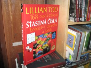 Šťastná čísla. 168 cest k získání bohatství, úspěchu a štěstí