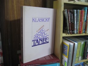 Klasický tanec. Škola mužské interpretace. Učebnice pro taneční obory konzervatoří a hudebně taneční školu