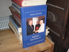 Zajisté, Excelence!