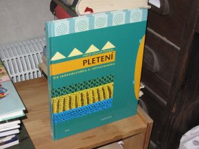 Pletení: Od jednoduchého k rafinovanému
