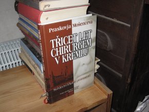 Třicet let chirurgem v Kremlu