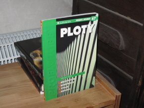 Ploty: Architektura, konstrukce, výplně, doplňky