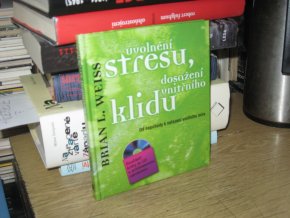 Uvolnění stresu, dosažení vnitřního klidu
