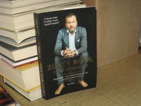 Zlatý boss, který chodil bos