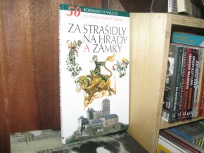 Za strašidly na hrady a zámky. 50 rodinných výletů