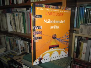 Náboženství světa (Školní encyklopedie pro mládež Larousse)