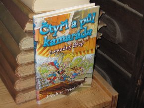 Čtyři a půl kamaráda a osudný dřep