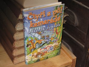 Čtyři a půl kamaráda a skandál ve škole