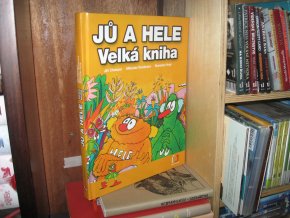 Jů a Hele. Velká kniha