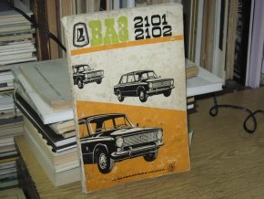 Návod pro provoz automobilů VAZ-2101 a VAZ-2102