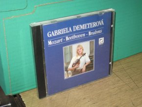 Gabriela Demeterová - Mozart - Beethoven - Brahms (violin)