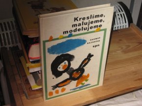 Kreslíme, malujeme, modelujeme