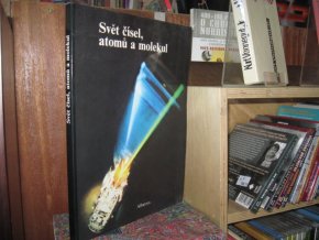 Svět čísel, atomů a molekul