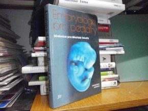 Embryologie pro pediatry - učebnice pro lékařské fakulty