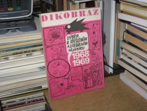 Dikobraz: Výběr z kresleného a literárního humoru 1968-1969