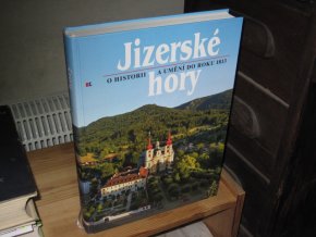 Jizerské hory 4: O historii a umění do roku 1813