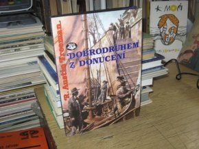 Dobrodruhem z donucení