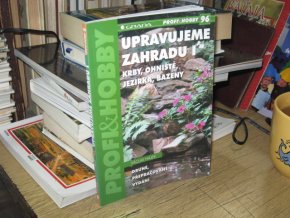Upravujeme zahradu I - Krby, ohniště, jezírka, bazény