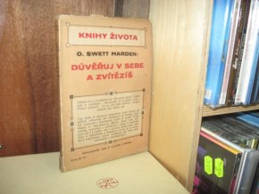 Důvěřuj v sebe a zvítězíš