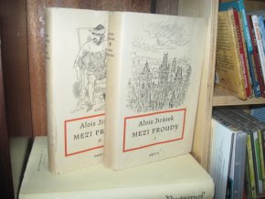Mezi proudy I. - II. Sebrané spisy Aloise Jiráska sv. II. - III.