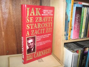 Jak se zbavit starostí a začít žít