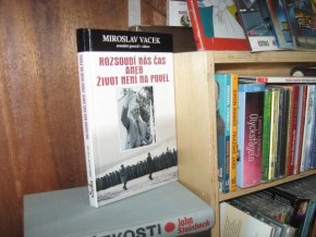 Rozsoudí nás čas aneb Život není na povel