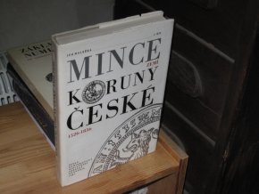 Mince zemí Koruny České: 1. díl (1526-1856)