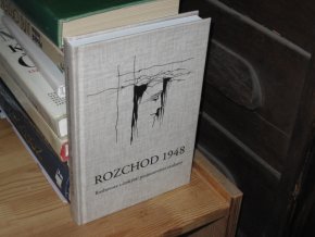 Rozchod 1948: Rozhovory s českými poúnorovými exulanty