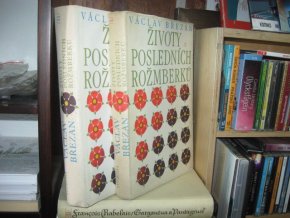 Životy posledních Rožmberků I./II.
