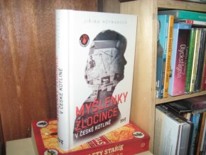 Myšlenky zločince v české kotlině