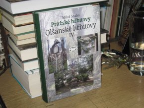 Pražské hřbitovy: Olšanské hřbitovy IV.
