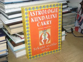 Astrologie. Kundaliní. Čakry