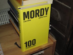 Mordy a jiné zločiny: 100 kriminálních příběhů