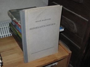 Fotoelasticimetrie a její použití v praxi