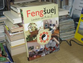 Feng šuej: Lexikon od A do Z