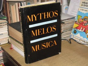 Mythos - Melos - Musica: Ausgewählte Aufsätze zur Musikgeschichte