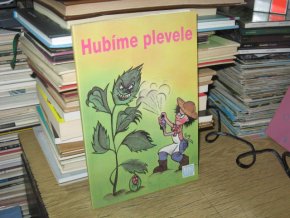Hubíme plevele