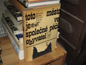 Toto město je ve společné péči obyvatel