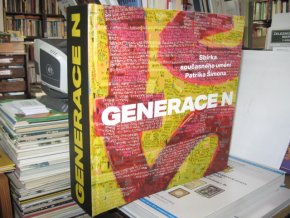 Generace N - Sbírka současného umění Patrika Šimona