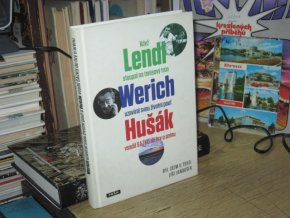 Byl jsem u toho, když Lendl stoupal na tenisový trůn, Werich uzavíral svou životní pouť a Hušák vsadil sazku do hry o arénu