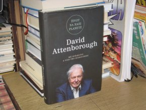 Život na naší planetě: Mé svědectví a vize pro budoucnost