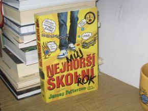 Můj nejhorší školní rok