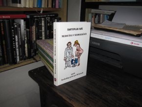 Medicina v nedbalkách aneb Aeskulap ještě po 20 letech