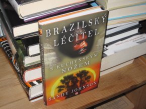 Brazilský léčitel s kuchyňským nožem