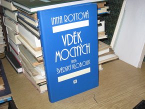 Vděk mocných aneb Švédský klobouk