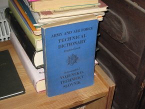Anglicko- český a česko - anglický vojensko technický slovník