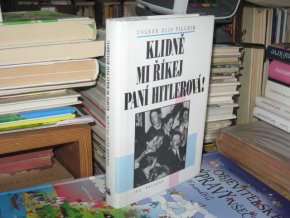 Klidně mi říkej paní Hitlerová!