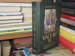 Václav IV. - Tajná kronika velké doby malého krále